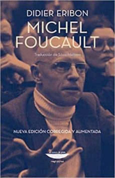 michel foucault (nueva edicion corregida y aumentada)-didier eribon-9789874489302