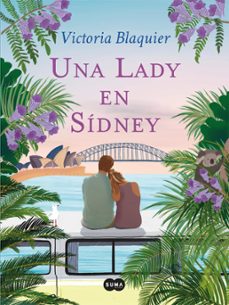 una lady en sidney (ebook)-victoria blaquier-9789877392302