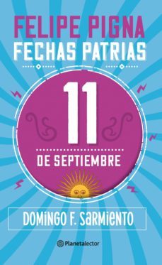 fechas patrias. 11 de septiembre - planeta lector (ebook)-9789877673302