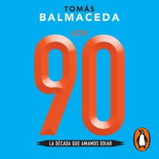 los 90 (audiolibro)-tomas balmaceda-9789877804102