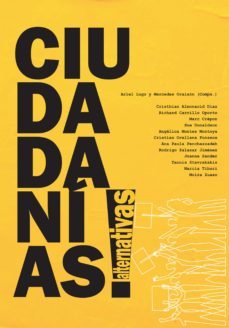 ciudadanias alternativas (ebook)-ariel lugo-mercedes oraison-9789878472102