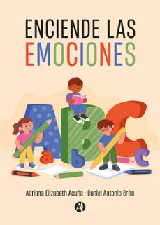 enciende las emociones (ebook)-adriana elizabeth acuña-daniel antonio brito-9789878749402