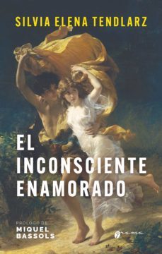 el inconsciente enamorado (ebook)-silvia elena tendlarz-9789878941202