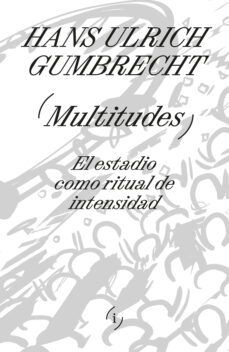 multitudes (ebook)-hans ulrich gumbrecht-9789878969602