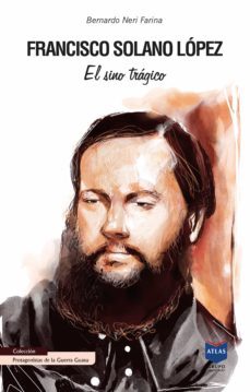francisco solano lopez (ebook)-bernardo neri fariña-9789992521502