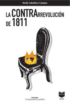 la contrarrevolucion de 1811 (ebook)-herib campos caballero-9789998901902