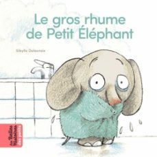 le gros rhume de petit elephant-9791036315602