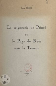 la seigneurie de prince et le pays de retz sous la terreur (ebook)-pierre fréor-9791041042302