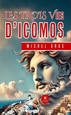 les trois vies dicomos (ebook)-michel gras-9791042244002