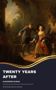 twenty years after (ebook)-alexandre dumas-9791070050002