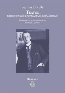 teatro. il ritorno a casa, il parnellista, la regina dei prati (ebook)-9791222084602