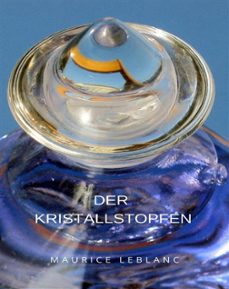 der kristallstopfen (ubersetzt) (ebook)-maurice leblanc-9791222603902