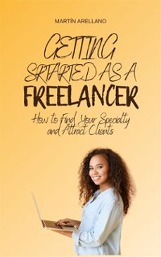 getting started as a freelancer: how to find your specialty and attract clients (ebook)-9791223031902