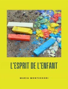 l'esprit de l'enfant (traduit) (ebook)-maria montessori-9791255367802