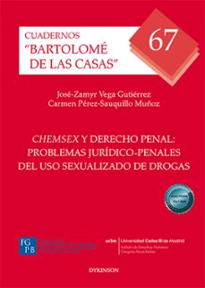 chemsex y derecho penal: problemas jurídico-penales del uso sexualizado de drogas-jose zamyr vega gutierrez-9791370068202