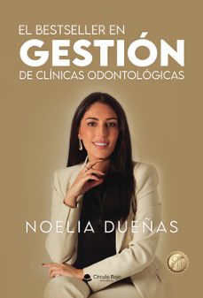 el bestseller en gestión de clínicas odontológicas-noelia dueñas-9791370087302