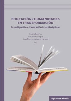 educacion y humanidades en transformacion. investigacion e innovacion interdisciplinar (ebook)-chiara gemma-vincenzo cafagna-9791370471002