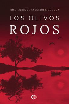 los olivos rojos-jose enrique salcedo mendoza-9791387524302
