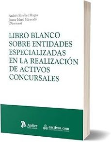 libro blanco sobre entidades especializadas en la realizacion de activos concursales-9791387543402