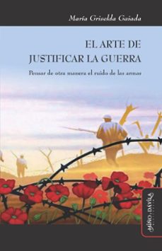 el arte de justificar la guerra (ebook)-maría griselda gaiada-9791387546502