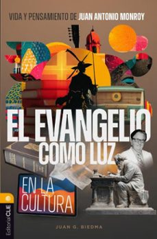 vida y pensamiento de juan antonio monroy: el evangelio como luz en la cultura (ebook)-juan garcia biedma-9791387625702