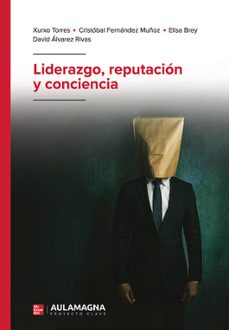 liderazgo, reputación y conciencia-xurxo torres-cristobal fernandez muñoz-9791387666002