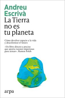 la tierra no es tu planeta (ebook)-andreu escriva-9791387833602
