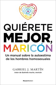 quierete mejor maricon-gabriel j. martin-9791387905002