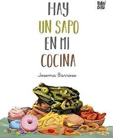 hay un sapo en mi cocina-josema barroso-9791387982102