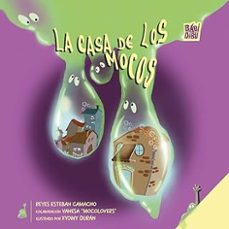 la casa de los mocos-reyes esteban camacho-9791388050602