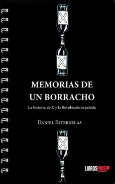 memorias de un borracho-daniel esteruelas-9791388227202