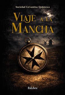 viaje a la mancha (sociedad cervantina quijotesca)-9791388255502