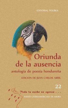oriunda de la ausencia. antologia de poesia hondureña-9791399034202