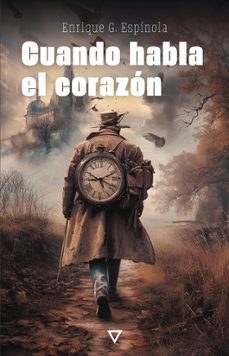 cuando habla el corazon-enrique g. espinola-9791399053302