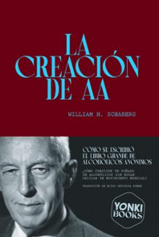 la creacion de aa (ebook)-william h. schaberg-9791399059519