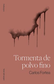 tormenta de polvo fino-carlos fortea gil-9791399075502