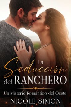 la seduccion del ranchero (ebook)-nicole simon-9798224248902