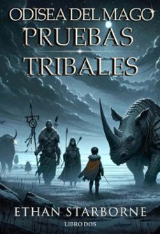 odisea del mago: pruebas tribales 2/12 (ebook)-ethan starborne-9798224794102