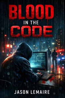blood in the code (ebook)-jason lemaire-9798232287702