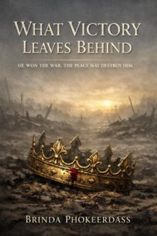 what victory leaves behind (ebook)-brinda phokeerdass-9798233198502