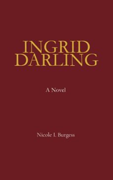 ingrid darling (ebook)-nicole i. burgess-9798994453902