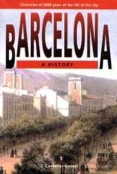 barcelona a history chronicles of 2000 years of the life of the c ity-2910007160912