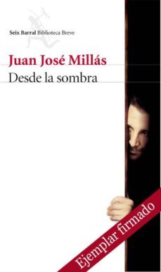 desde la sombra (ejemplar firmado por el autor)-2910019592312