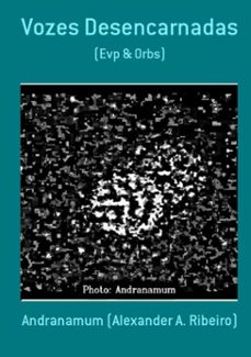 vozes desencarnadas (ebook)-andranamum (alexander a. ribeiro)-3410000446512