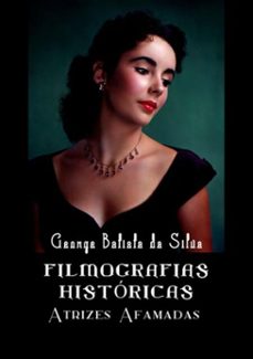 filmografias historicas (ebook)-george batista da silva-3410001762512