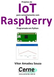 projetos de iot para sensoriamento com raspberry programada em python (ebook)-vitor amadeu souza-3410002302212