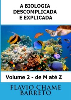 biocionario a biologia descomplicada e explicada de m ate z (ebook)-flavio chame barreto-3410002330512
