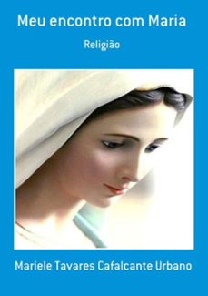 meu encontro com maria (ebook)-mariele tavares cafalcante urbano-3410003215412