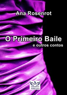 o primeiro baile e outros contos (ebook)-ana rosenrot-3410003249912