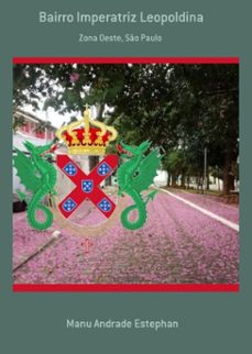 bairro imperatriz leopoldina (ebook)-manu andrade estephan-3410003250512